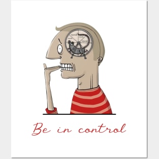 Be in control Posters and Art